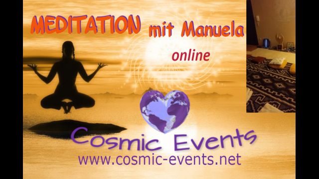 Cosmic Society Meditation online  mit Manuela:  Erkennen – Loslassen -Vergeben – zeigt neue Lebenswege