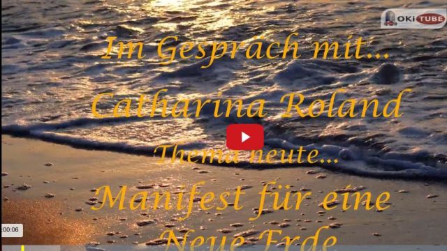 Im Gespräch mit... Catharina Roland / Ein Manifest für eine Neue Erde / Awake2Paradise