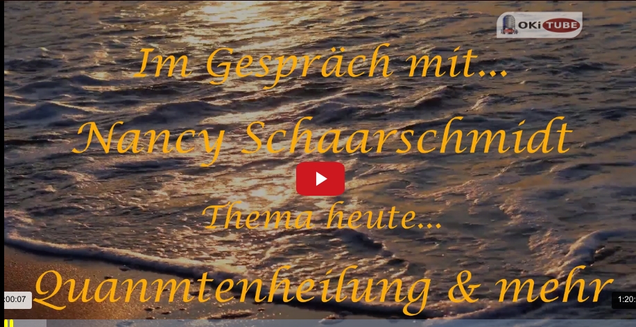 Im Gespräch mit... Nancy Schaarschmidt / Quantenheilung & mehr