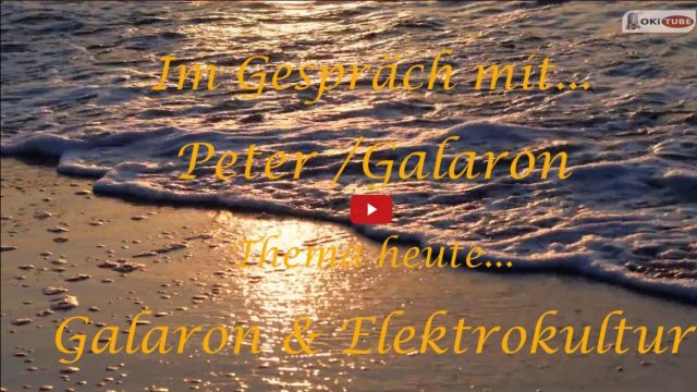 Im Gespräch mit... Peter / Galaron - Thema: Elektrokultur in der Pflanzenanzucht