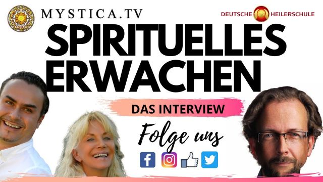 SPIRITUELLES ERWACHEN - NEUE DIMENSIONEN DES GEISTIGEN HEILENS -ERWECKE DEN HEILER IN DIR MYSTICA.TV