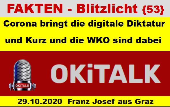 2020-10-29_FAKTEN-BLITZLICHT_53 Corona bringt die digitale Diktatur und Kurz und die WKO sind dabei