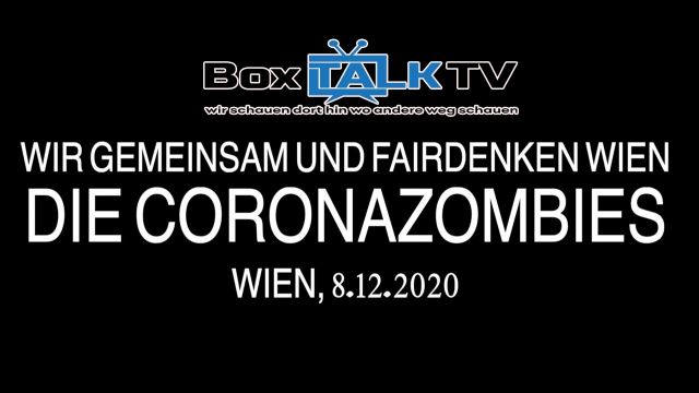 WIR GEMEINSAM UND FAIRDENKEN ++ DIE CORONAZOMBIES + Interviews