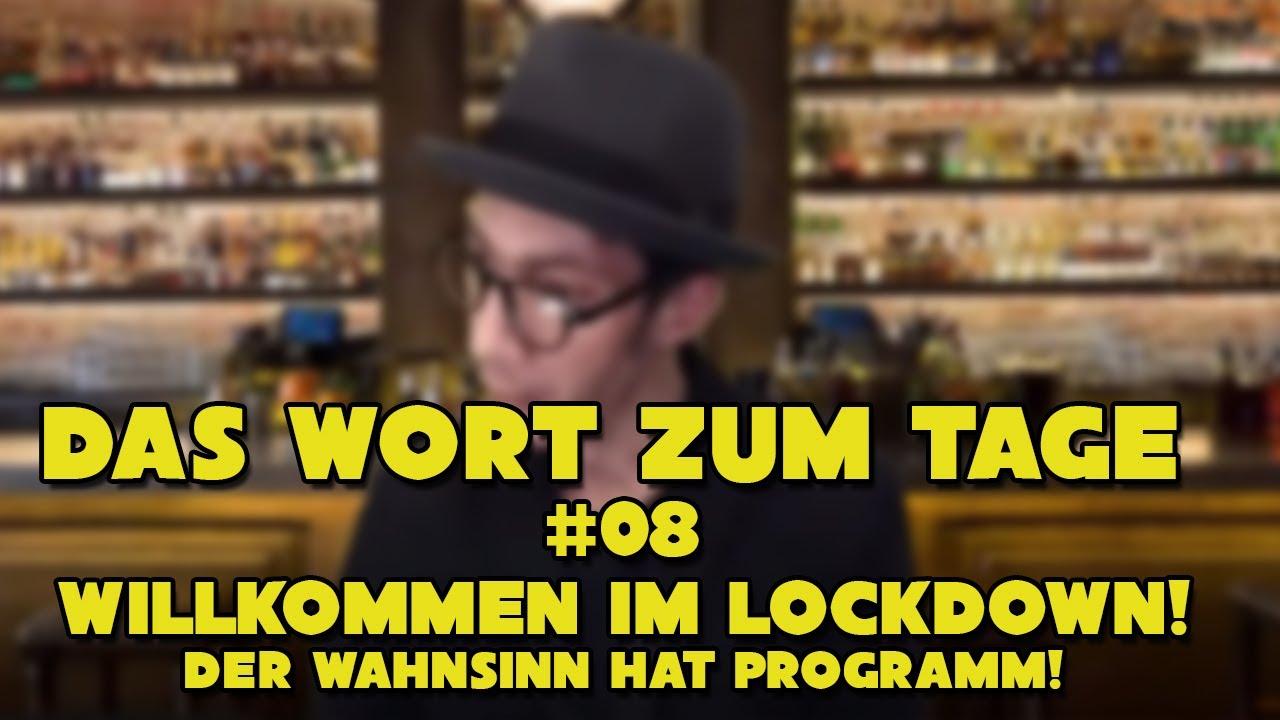 Willkommen im Lockdown! Es lebe der Wahnsinn!