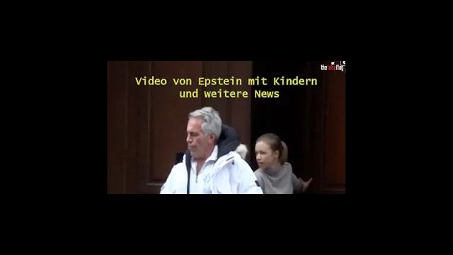 Epstein, Andrew, Maxwell, Die Kinder Videos und Hillary die Lügnerin