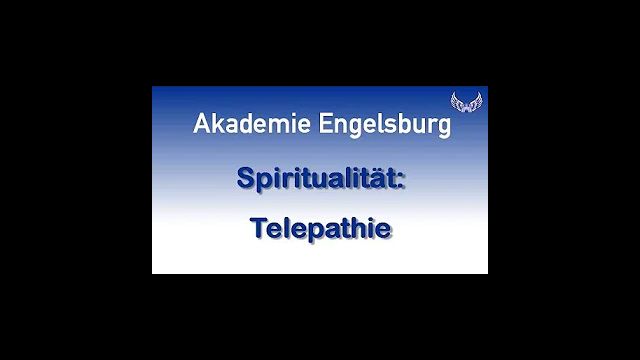 Akademie Engelsburg Wissen: Telepathie