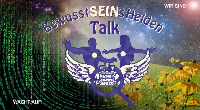 BewusstSEINsHelden Talk Podcast mit Franz Hörmann, Catherine Thurner, Sunny, Martin   Felix WWG1WGA