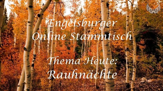 Engelsburger Onlinestammtisch 22.11.2020 / Rauhnächte