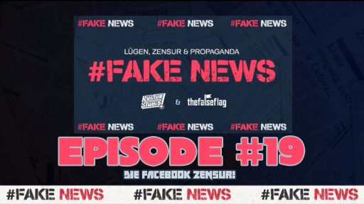 #FAKENEWS ++ Episode 19 ++ Die Facebook Zensur ++ Kulturstudio & TheFalseFlag
