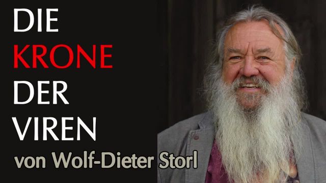 Corona: Was sagt Wolf-Dieter Storl? Die Krone der Viren.