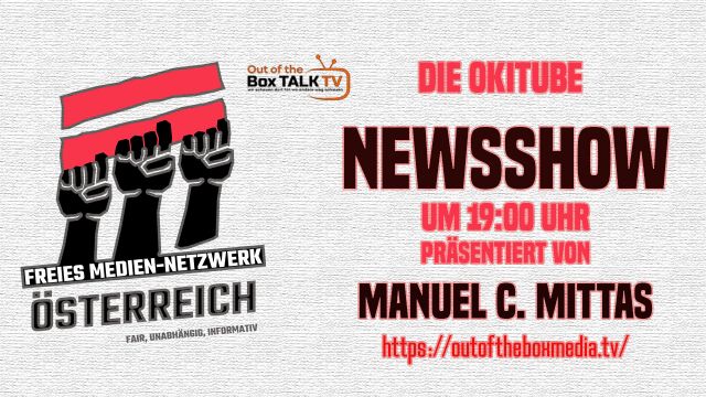 DIE OKITUBE NEWSSHOW um 19:00 UHR mit MANUEL C. MITTAS