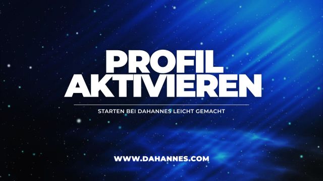 Profil aktivieren bei DaHannes leicht gemacht