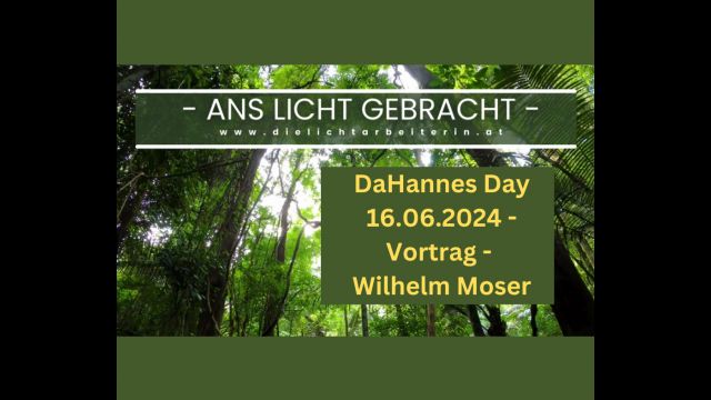 DaHannes Day 16.16.2024 - Vortrag - Wilhelm Moser
