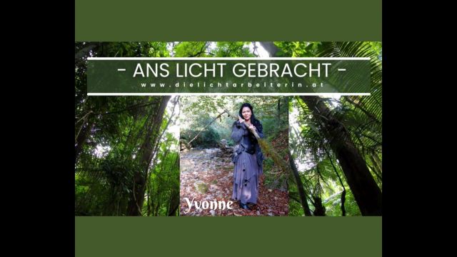 die Lichtarbeiterin Yvonne