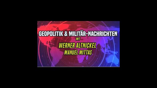 Werner Altnickel & Manuel Mittas ++ Militärgeschichte & Geopolitik ++ Final Version