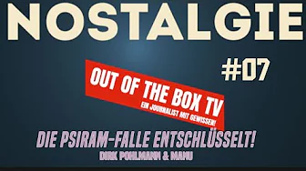 NOSTALGIE #07 ++ Die Psiram-Falle entschlüsselt - mit Dirk Pohlmann & Manuel