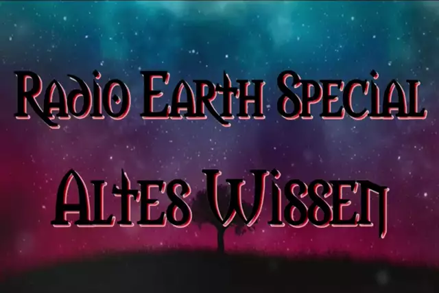 Radio Earth Special - Altes Wissen - Folge 1