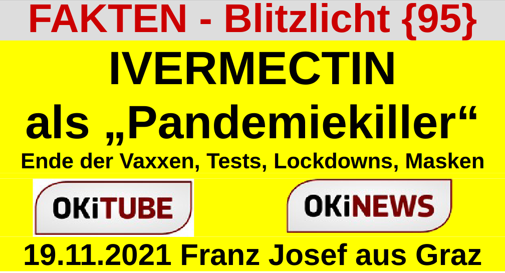 IVERMECTIN als PandemieKiller 2021-11-19 FAKTEN-BLITZLICHT95