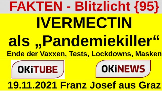IVERMECTIN als PandemieKiller 2021-11-19 FAKTEN-BLITZLICHT95