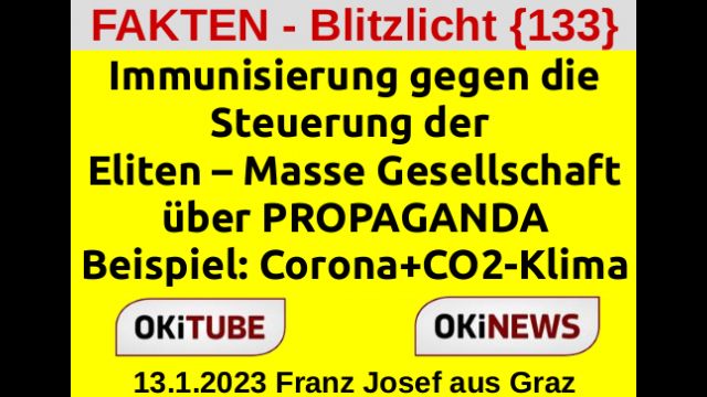 Steuerung der  Eliten – Masse Gesellschaft über PROPAGANDA FAKTEN Blitzlich 133