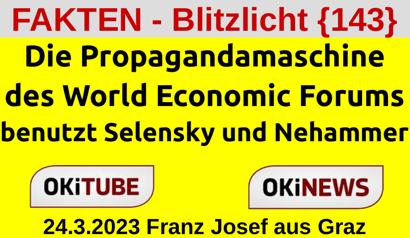 Die WEF Propagandamaschine - FAKTEN - Blitzlicht {143}
