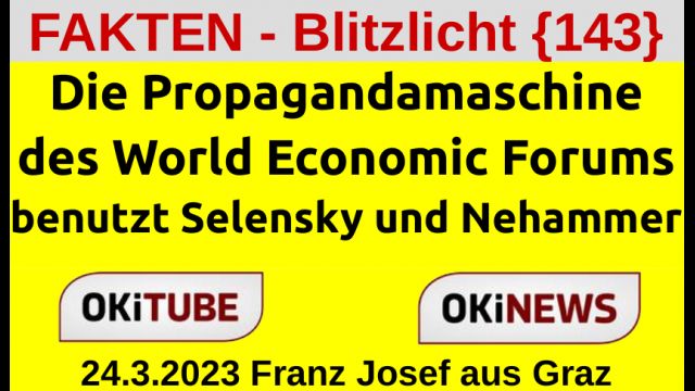 Die WEF Propagandamaschine - FAKTEN - Blitzlicht {143}