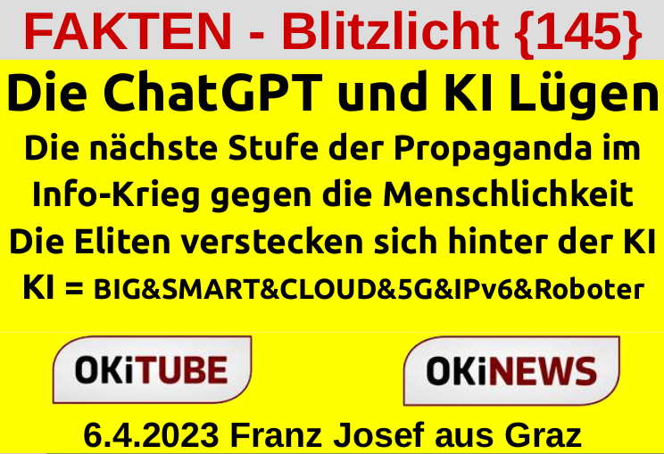 Die ChatGPT und KI Lügen - FAKTEN - Blitzlicht {145}