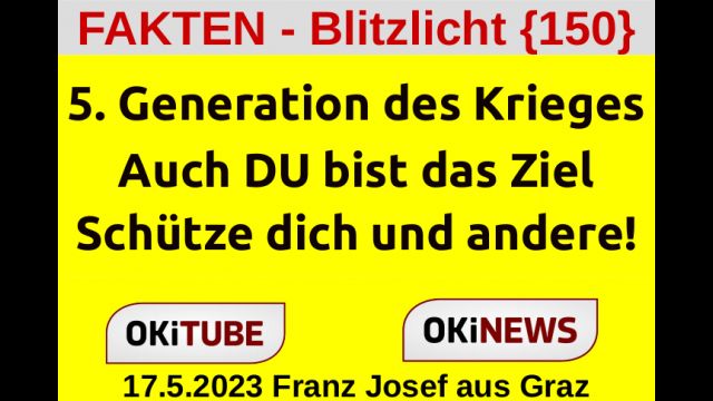 5. Generation des Krieges - FAKTEN Blitzlicht {150}