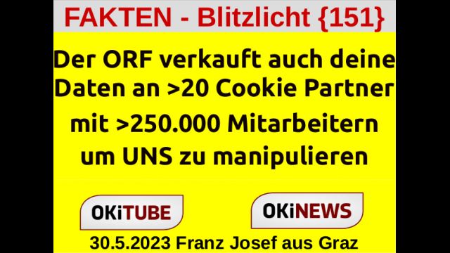 Der ORF verkauft auch deine Daten an >20 Cookie Partner - - FAKTEN Blitzlicht {151}
