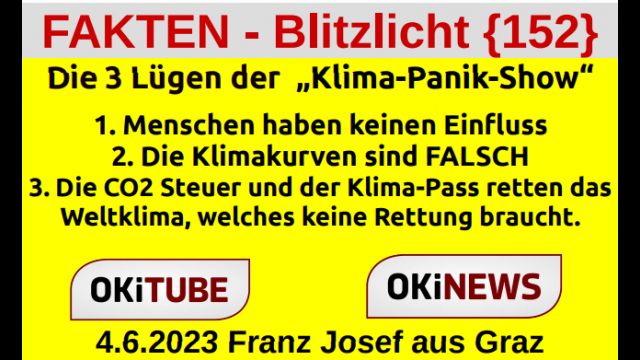 Die 3 Lügen der „Klima-Panik-Show“ - FAKTEN - Blitzlicht {152}
