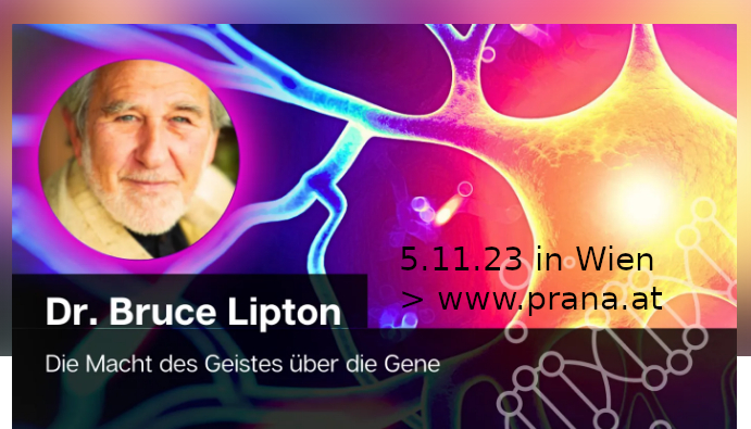 Bruce Lipton am 5.11.2023 in Wien - Ankündigung